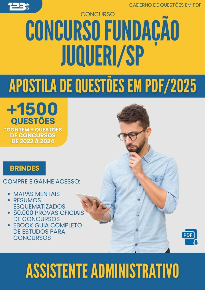 Apostila de Questões para Concurso Assistente Administrativo Fundacao Juquery Sp 2025 - Mais de 1.500 Questões