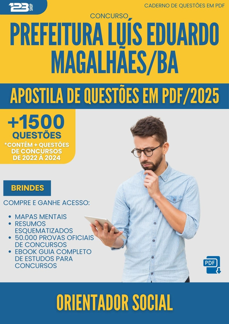 Apostila de Questões para Concurso Orientador Social da Prefeitura Luis Eduardo Magalhaes Ba 2025 - Mais de 1.500 Questões