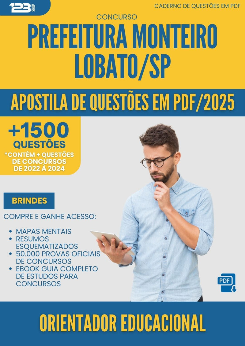 Apostila de Questões para Concurso Orientador Educacional Monteiro da Prefeitura Lobato Sp 2025 - Mais de 1.500 Questões