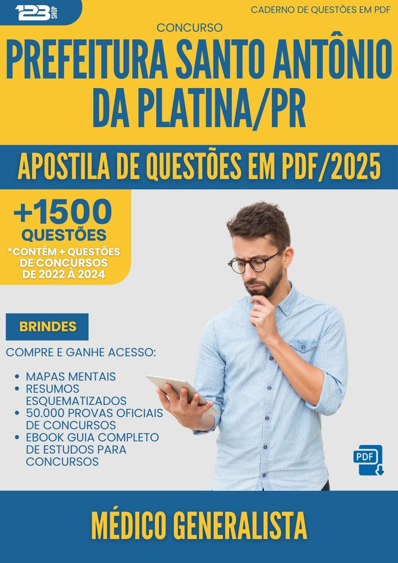 Apostila de Questões para Concurso Medico Generalista Santo Antonio Da da Prefeitura Platina Pr 2025 - Mais de 1.500 Questões