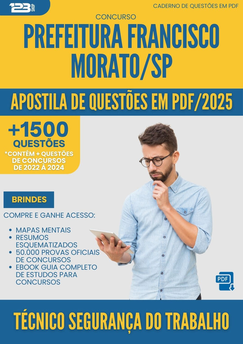 Apostila de Questões para Concurso Tecnico Seguranca Trabalho da Prefeitura Francisco Morato Sp 2025 - Mais de 1.500 Questões