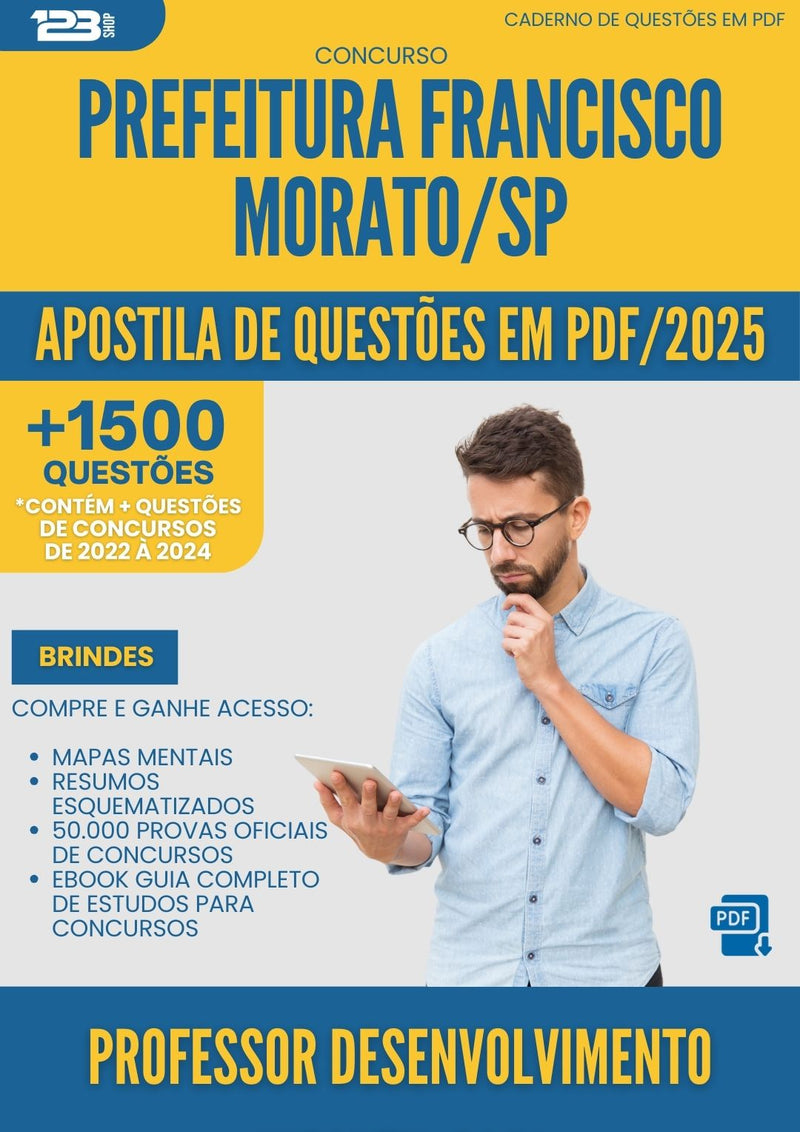 Apostila de Questões para Concurso Professor Desenvolvimento Infantil Padi da Prefeitura Francisco Morato Sp 2025 - Mais de 1.500 Questões