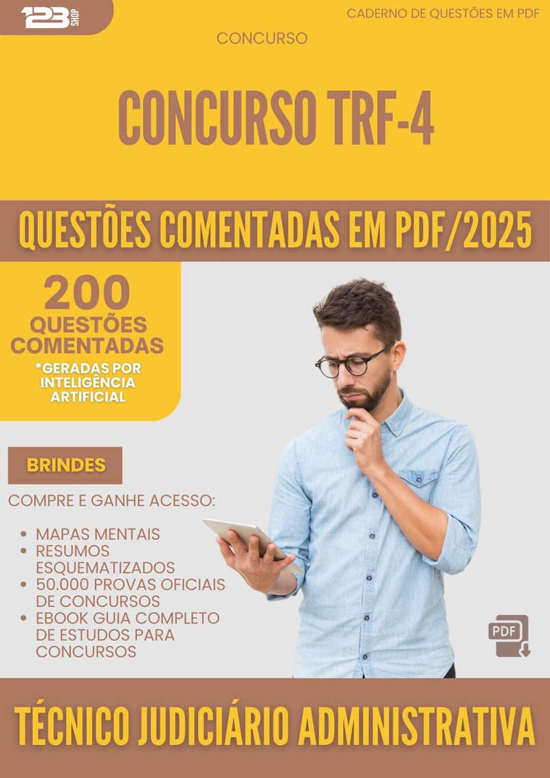 200 Questões Comentadas para Concurso Tecnico Judiciario Administrativa Trf 4 2025 - 200 Questões