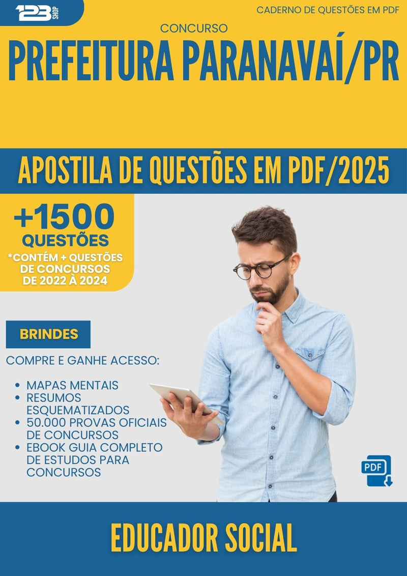Apostila de Questões para Concurso Educador Social da Prefeitura Paranavai Pr 2025 - Mais de 1.500 Questões