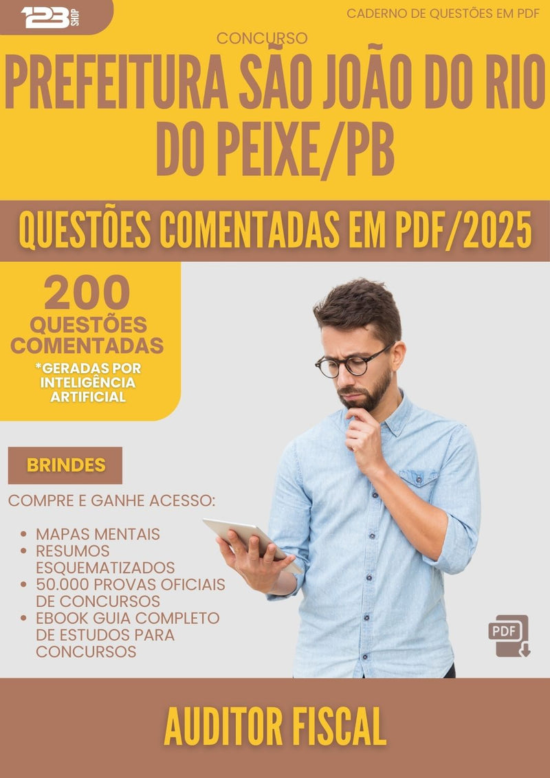 200 Questões Comentadas para Concurso Auditor Fiscal Sao Joao Rio da Prefeitura Peixe Pb 2025 - 200 Questões