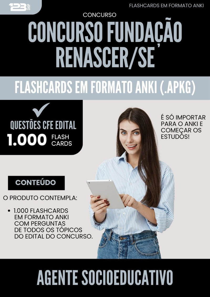 Flashcards para Concurso Agente Socioeducativo Fundacao Renascer Se 2025 - 1.000 Flashcards de Acordo com Edital