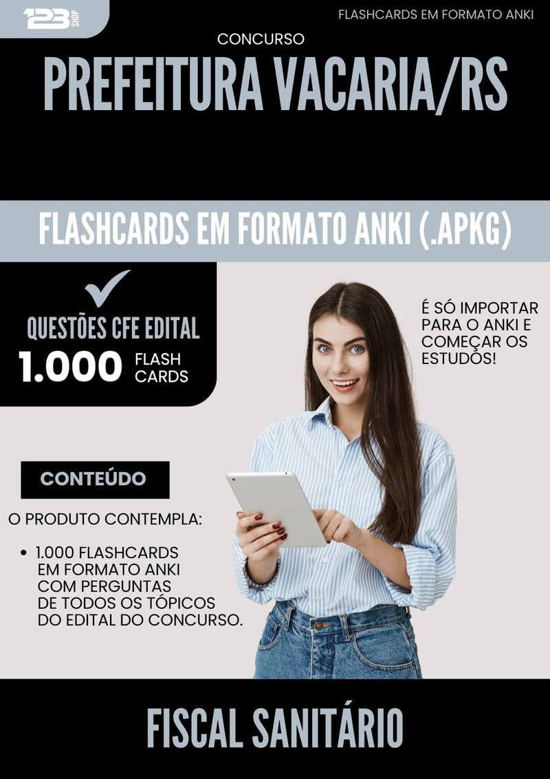 Flashcards para Concurso Fiscal Sanitario da Prefeitura Vacaria Rs 2025 - 1.000 Flashcards de Acordo com Edital