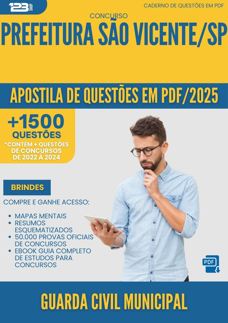 Apostila de Questões para Concurso Guarda Civil Municipal da Prefeitura Sao Vicente Sp 2025 - Mais de 1.500 Questões