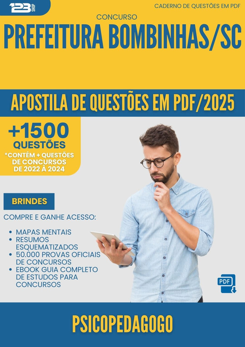 Apostila de Questões para Concurso Psicopedagogo da Prefeitura Bombinhas Sc 2025 - Mais de 1.500 Questões