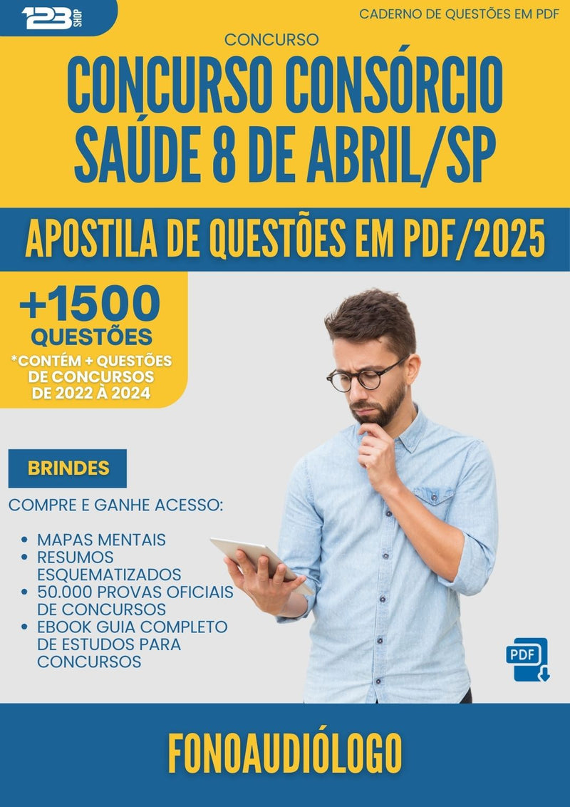 Apostila de Questões para Concurso Fonoaudiologo Consorcio da Prefeitura Saude 8 De Abril Sp 2025 - Mais de 1.500 Questões