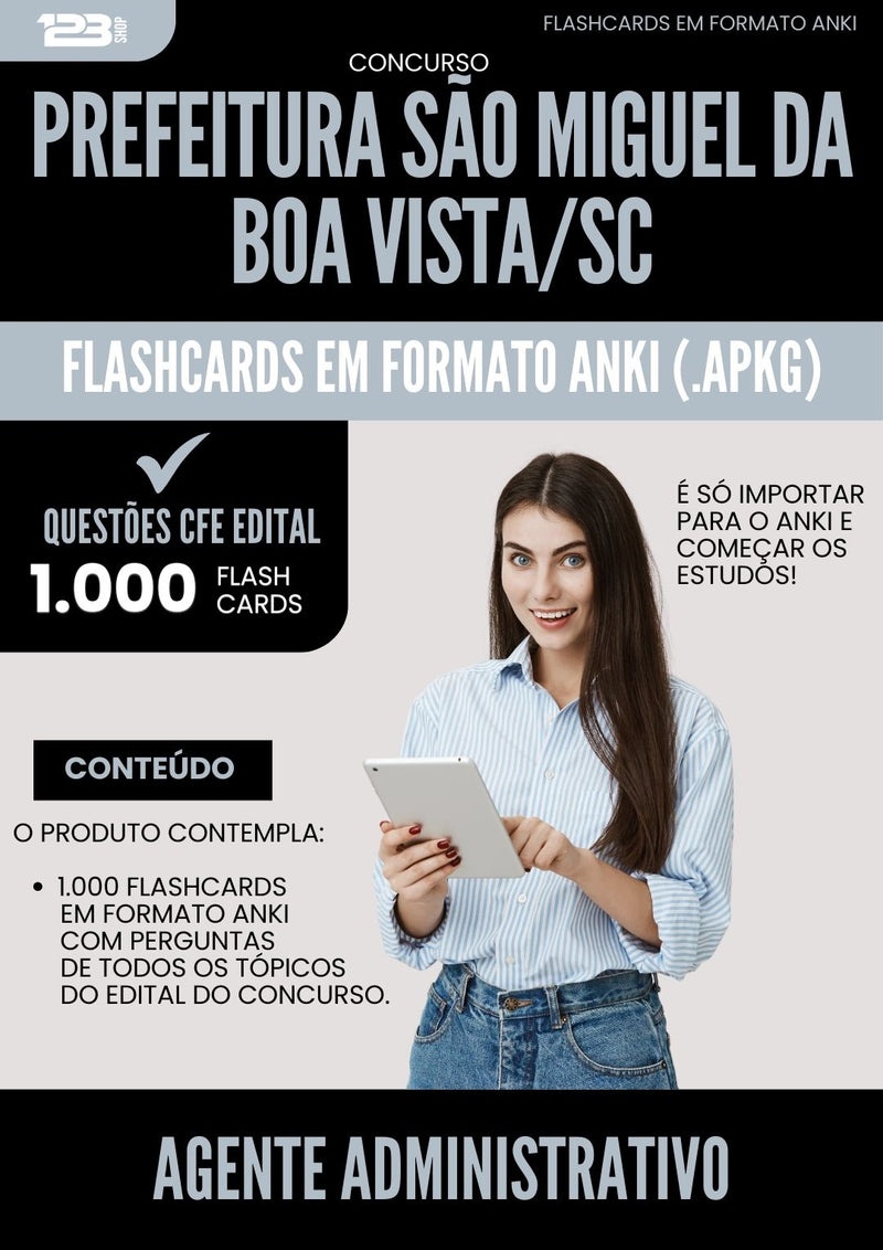 Flashcards para Concurso Agente Administrativo Sao Miguel Da da Prefeitura Boa Vista Sc 2025 - 1.000 Flashcards de Acordo com Edital