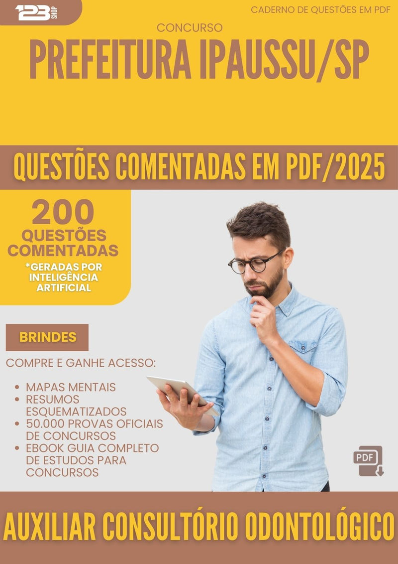 200 Questões Comentadas para Concurso Auxiliar De Consultorio Odontologico da Prefeitura Ipaussu Sp 2025 - 200 Questões