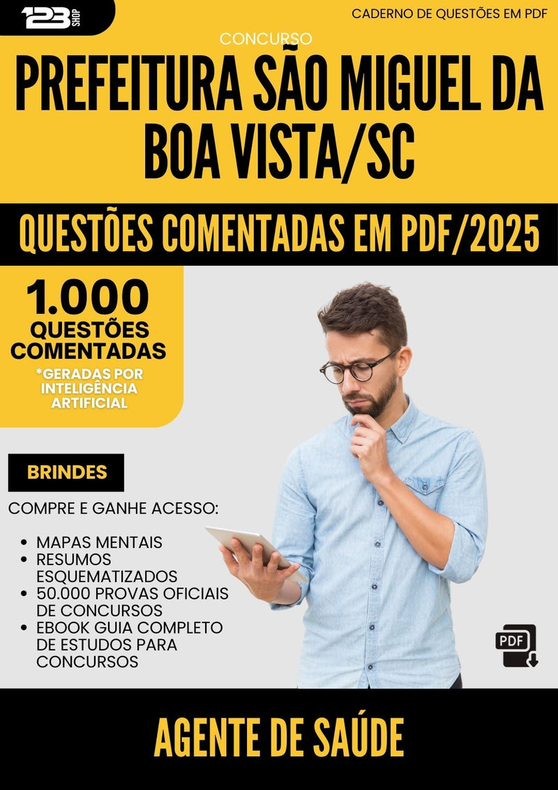 1000 Questões Comentadas para Concurso Agente Saude Sao Miguel Da da Prefeitura Boa Vista Sc 2025 - 1000 Questões