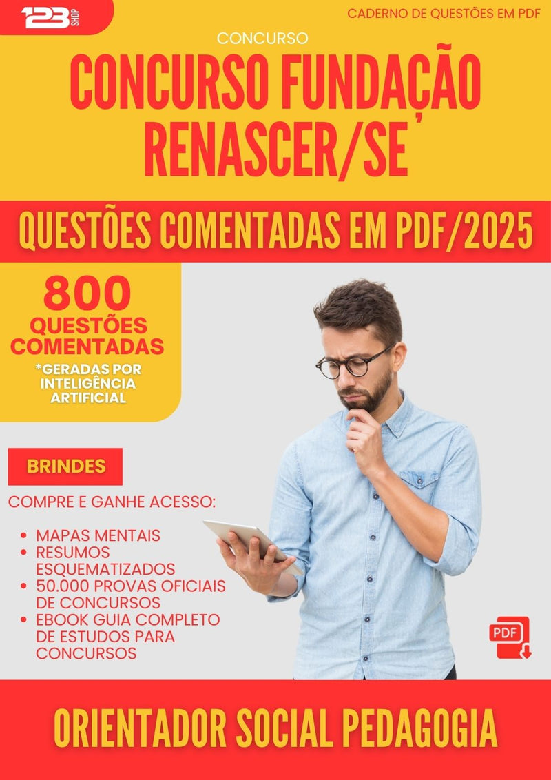 800 Questões Comentadas para Concurso Orientador Social Pedagogia Fundacao Renascer Se 2025 - 800 Questões