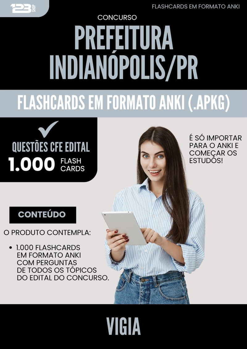 Flashcards para Concurso Vigia da Prefeitura Indianopolis Pr 2025 - 1.000 Flashcards de Acordo com Edital