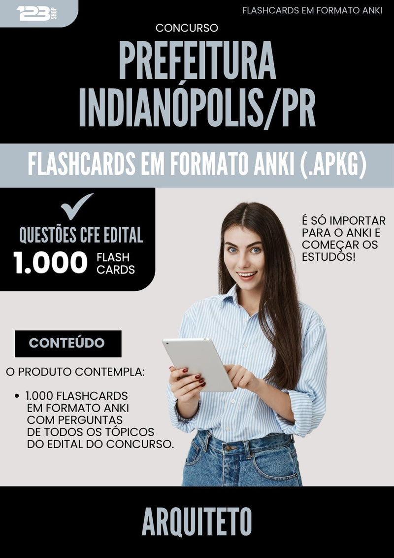 Flashcards para Concurso Arquiteto da Prefeitura Indianopolis Pr 2025 - 1.000 Flashcards de Acordo com Edital