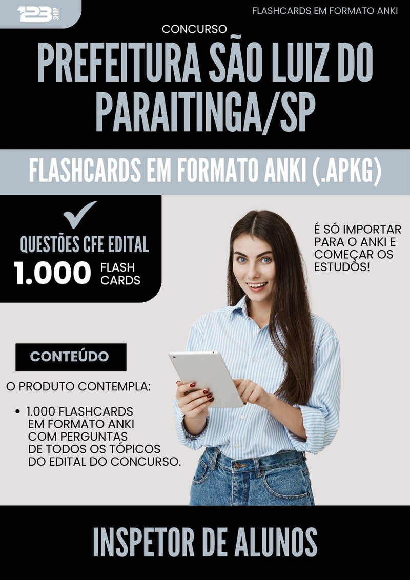 Flashcards para Concurso Inspetor De Alunos da Prefeitura Sao Luiz Do Paraitinga Sp 2025 - 1.000 Flashcards de Acordo com Edital