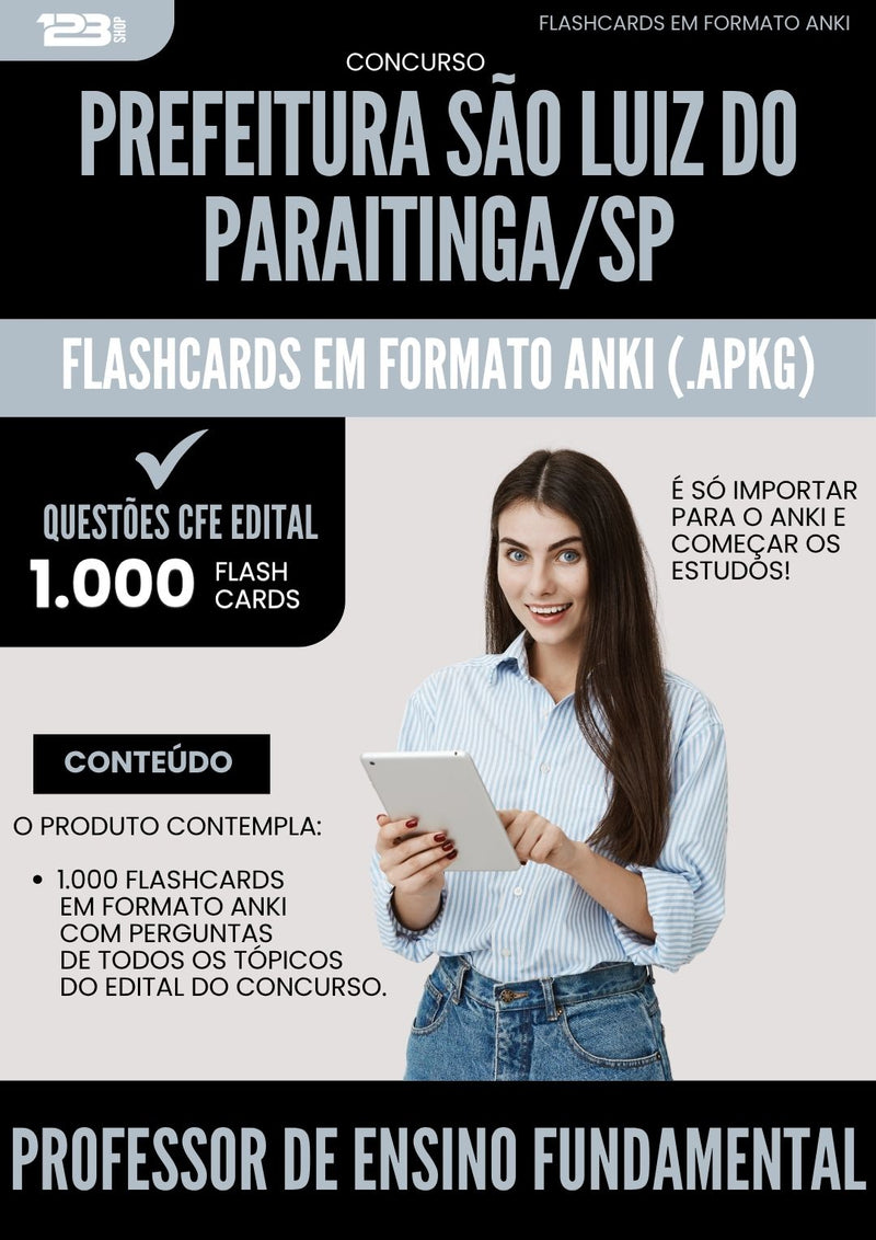 Flashcards para Concurso Professor De Ensino Fundamental da Prefeitura Sao Luiz Do Paraitinga Sp 2025 - 1.000 Flashcards de Acordo com Edital