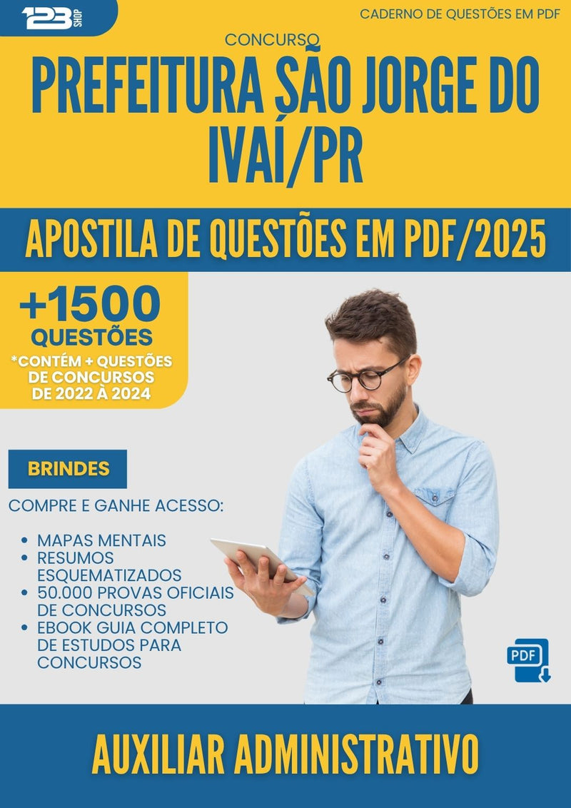 Apostila de Questões para Concurso Auxiliar Administrativo Sao Jorge Do da Prefeitura Ivai Pr 2025 - Mais de 1.500 Questões