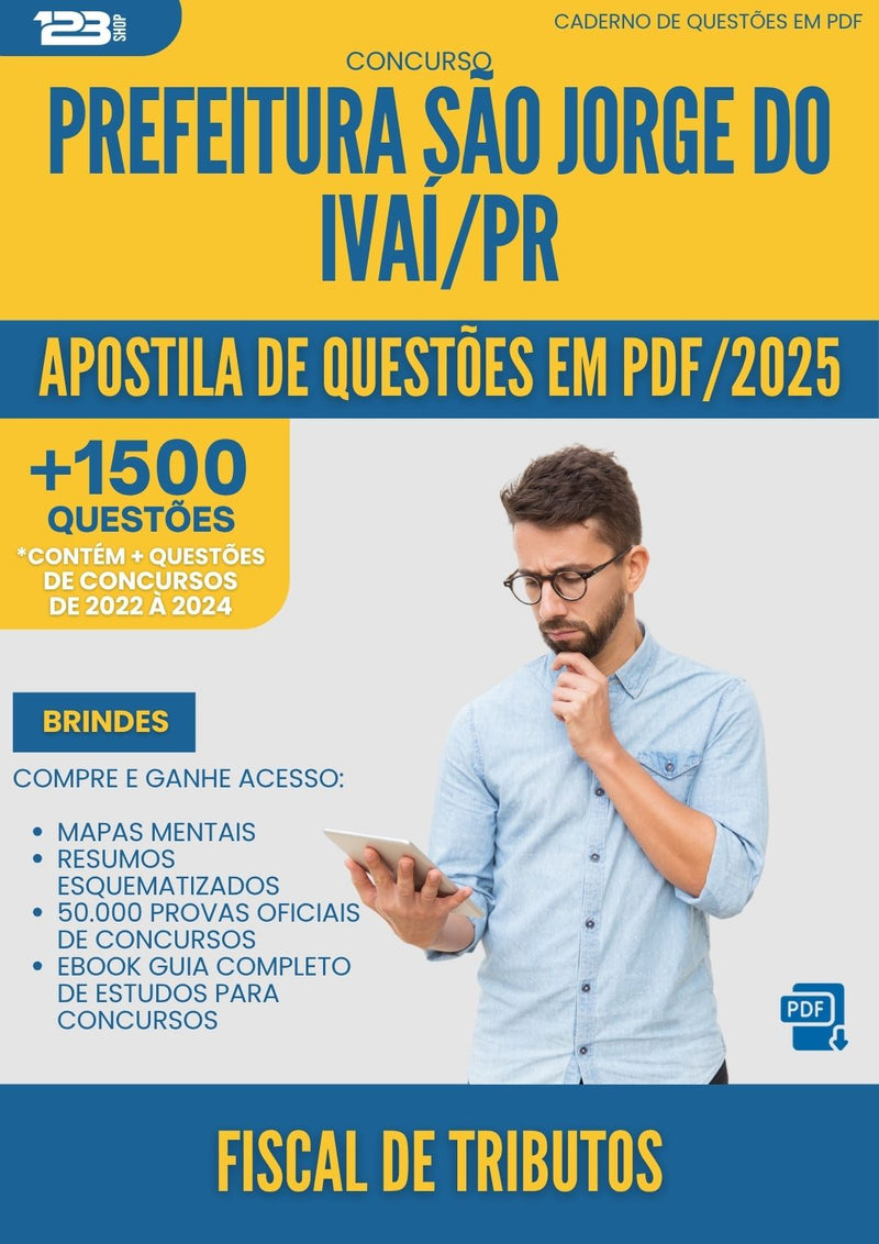 Apostila de Questões para Concurso Fiscal De Tributos Sao Jorge Do da Prefeitura Ivai Pr 2025 - Mais de 1.500 Questões