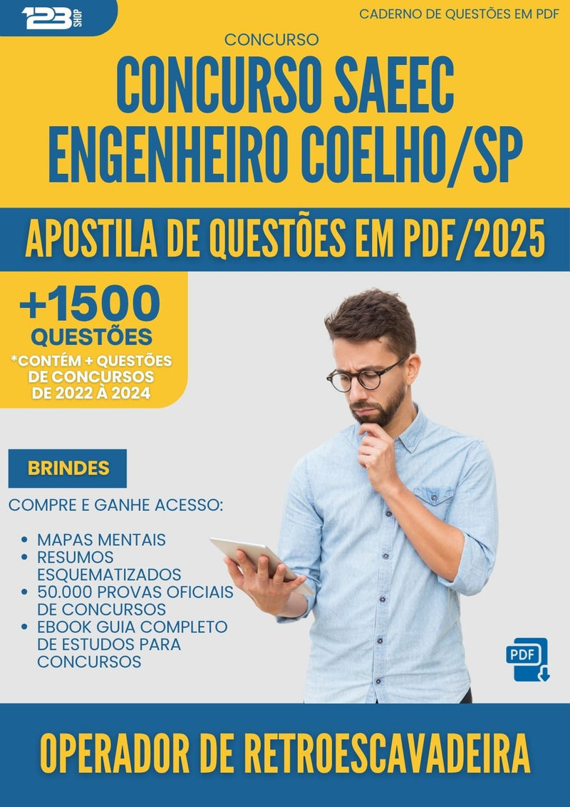 Apostila de Questões para Concurso Operador De Retroescavadeira Saeec da Prefeitura Engenheiro Coelho Sp 2025 - Mais de 1.500 Questões