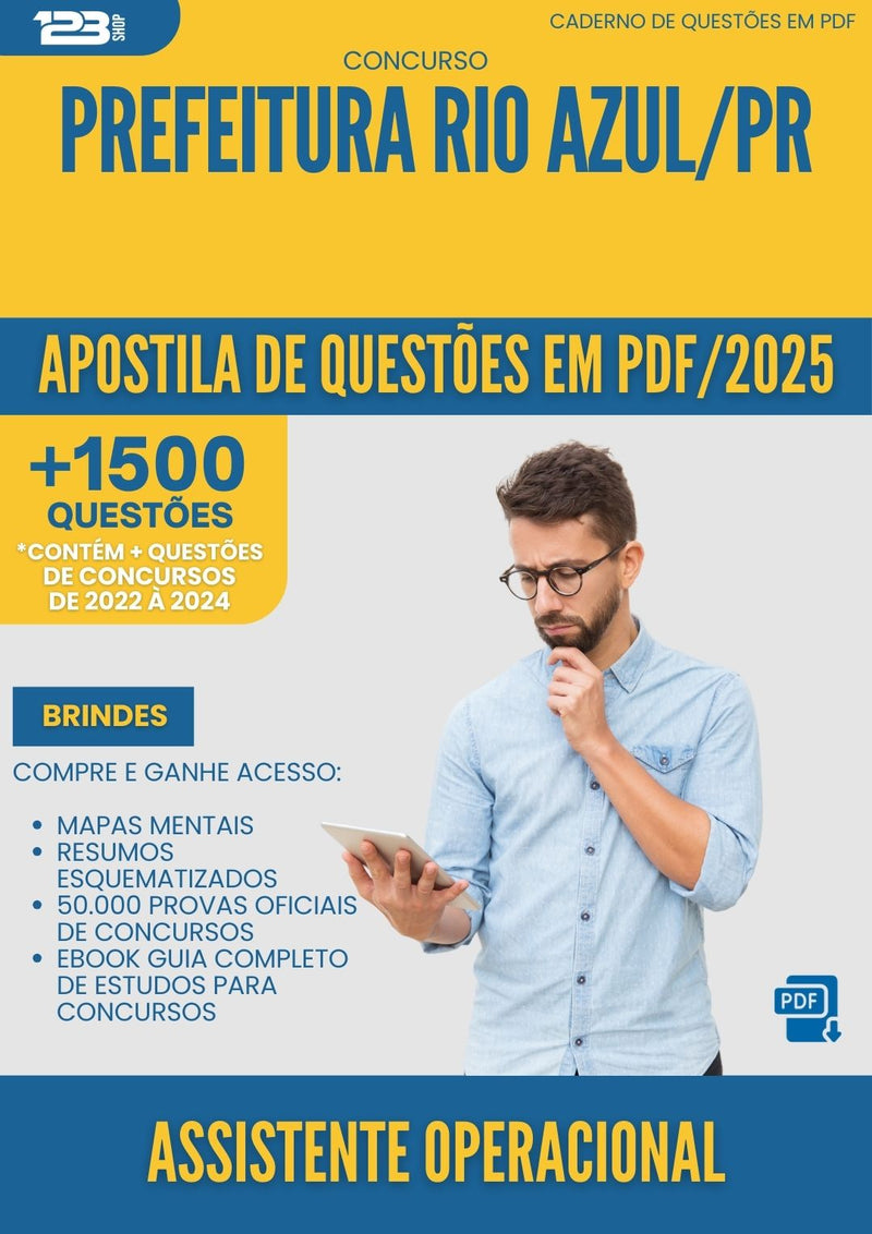 Apostila de Questões para Concurso Assistente Operacional da Prefeitura Rio Azul Pr 2025 - Mais de 1.500 Questões
