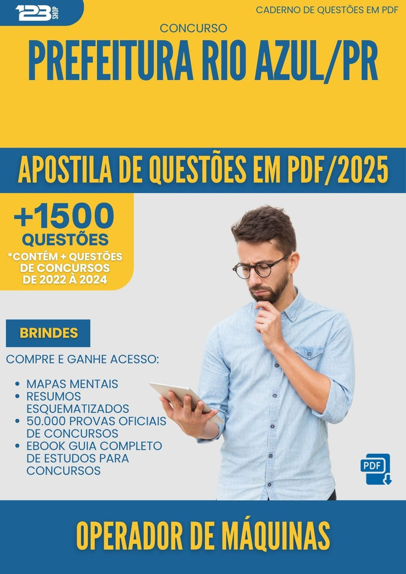 Apostila de Questões para Concurso Operador De Maquinas da Prefeitura Rio Azul Pr 2025 - Mais de 1.500 Questões