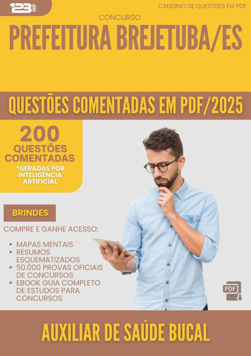200 Questões Comentadas para Concurso Auxiliar De Saude Bucal da Prefeitura Brejetuba Es 2025 - 200 Questões