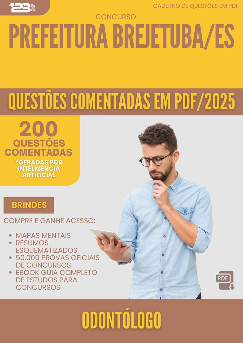200 Questões Comentadas para Concurso Odontologo da Prefeitura Brejetuba Es 2025 - 200 Questões