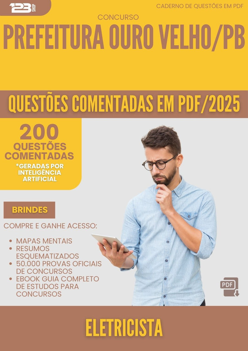 200 Questões Comentadas para Concurso Eletricista da Prefeitura Ouro Velho Pb 2025 - 200 Questões