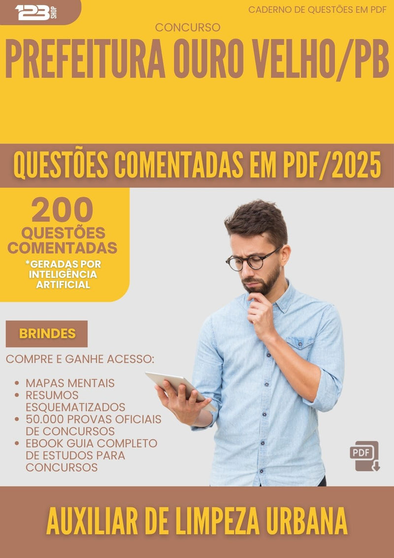200 Questões Comentadas para Concurso Auxiliar De Limpeza Urbana da Prefeitura Ouro Velho Pb 2025 - 200 Questões