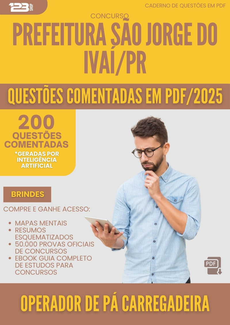 200 Questões Comentadas para Concurso Operador De Pa Carregadeira Sao Jorge Do da Prefeitura Ivai Pr 2025 - 200 Questões