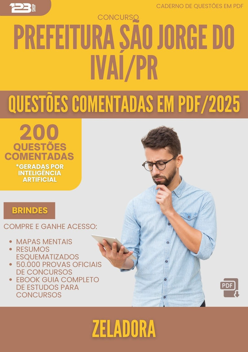 200 Questões Comentadas para Concurso Zeladora Sao Jorge Do da Prefeitura Ivai Pr 2025 - 200 Questões