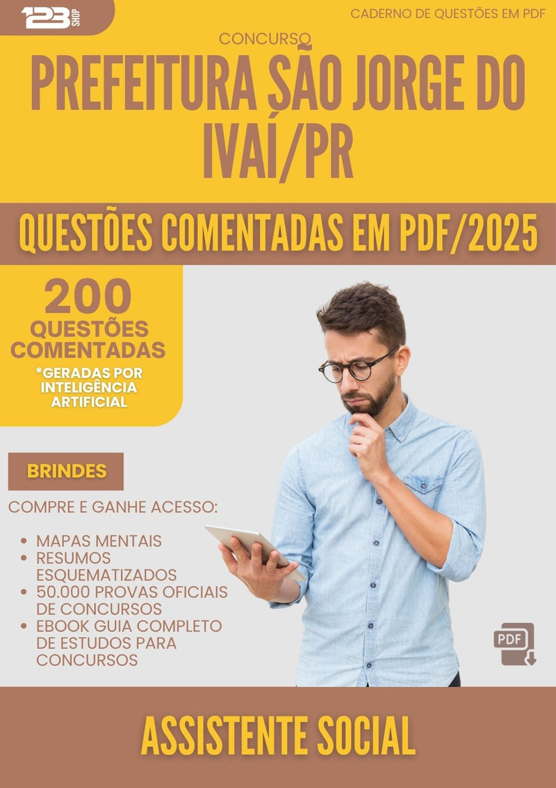 200 Questões Comentadas para Concurso Assistente Social Sao Jorge Do da Prefeitura Ivai Pr 2025 - 200 Questões
