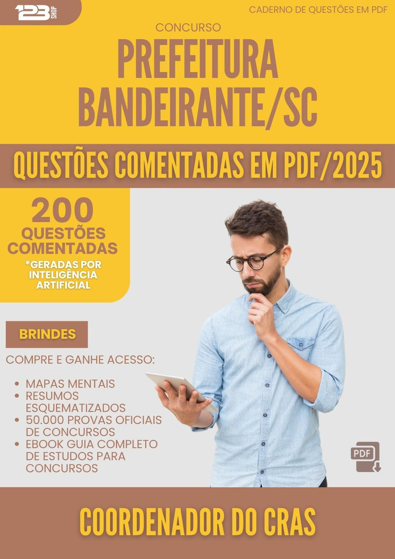 200 Questões Comentadas para Concurso Coordenador Do Cras da Prefeitura Bandeirante Sc 2025 - 200 Questões