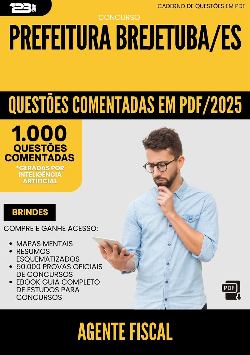 1000 Questões Comentadas para Concurso Agente Fiscal da Prefeitura Brejetuba Es 2025 - 1000 Questões