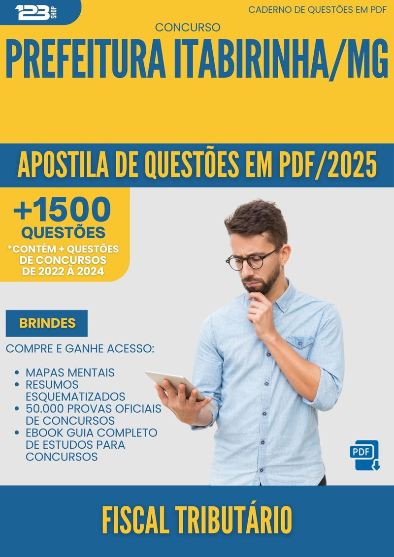 Apostila de Questões para Concurso Fiscal Tributario da Prefeitura Itabirinha Mg 2025 - Mais de 1.500 Questões