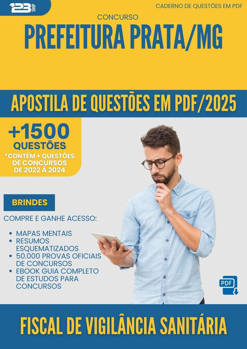 Apostila de Questões para Concurso Fiscal De Vigilancia Sanitaria da Prefeitura Prata Mg 2025 - Mais de 1.500 Questões