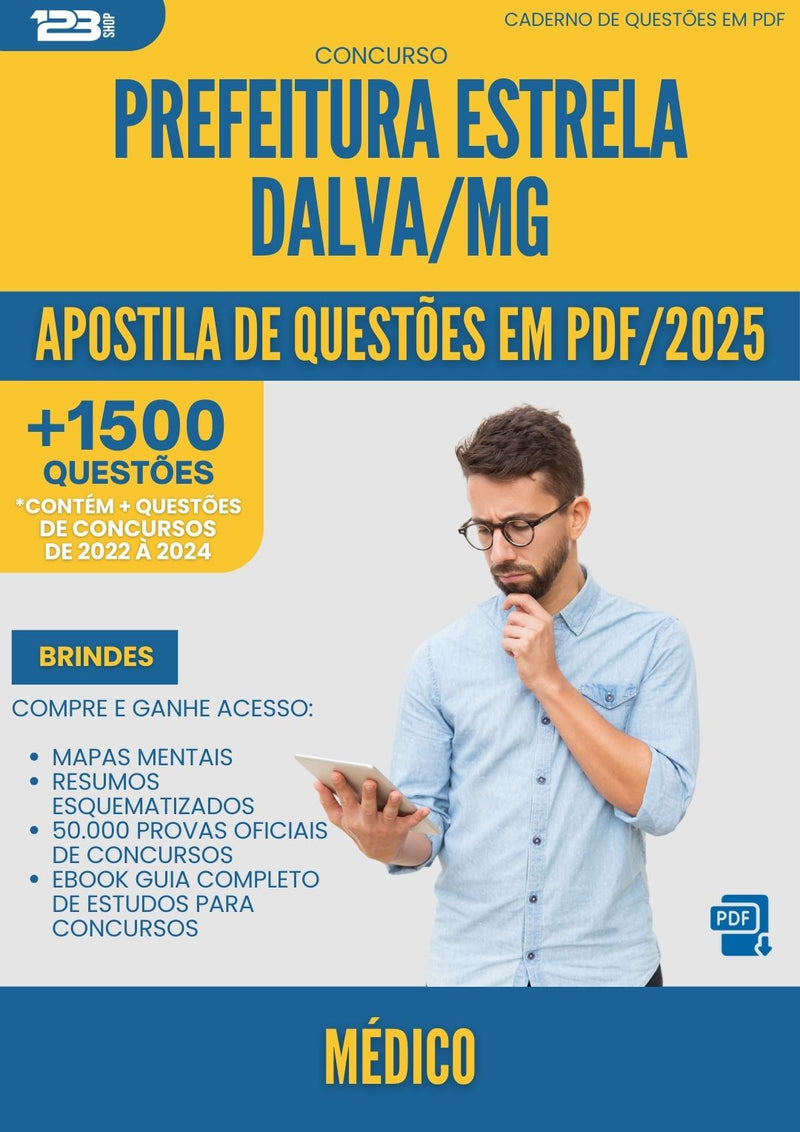 Apostila de Questões para Concurso Medico da Prefeitura Estrela Dalva Mg 2025 - Mais de 1.500 Questões