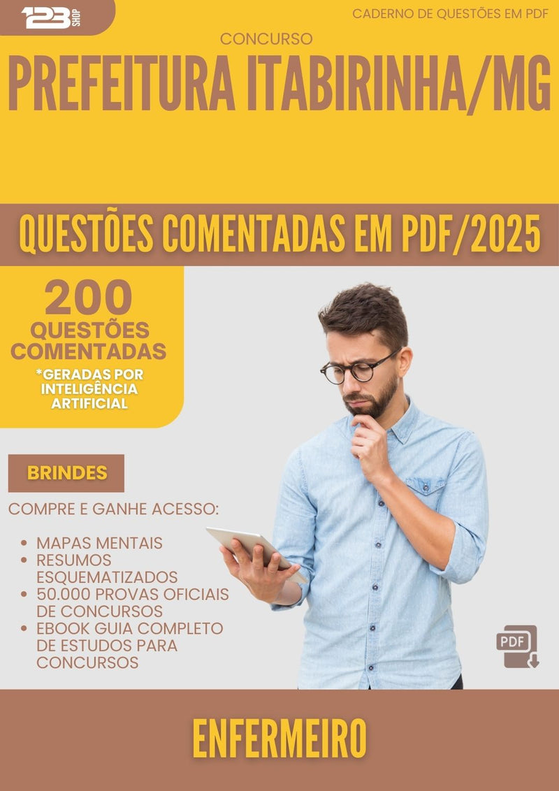 200 Questões Comentadas para Concurso Enfermeiro da Prefeitura Itabirinha Mg 2025 - 200 Questões