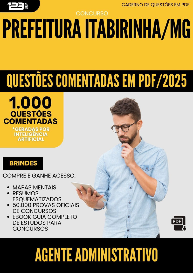 1000 Questões Comentadas para Concurso Agente Administrativo da Prefeitura Itabirinha Mg 2025 - 1000 Questões