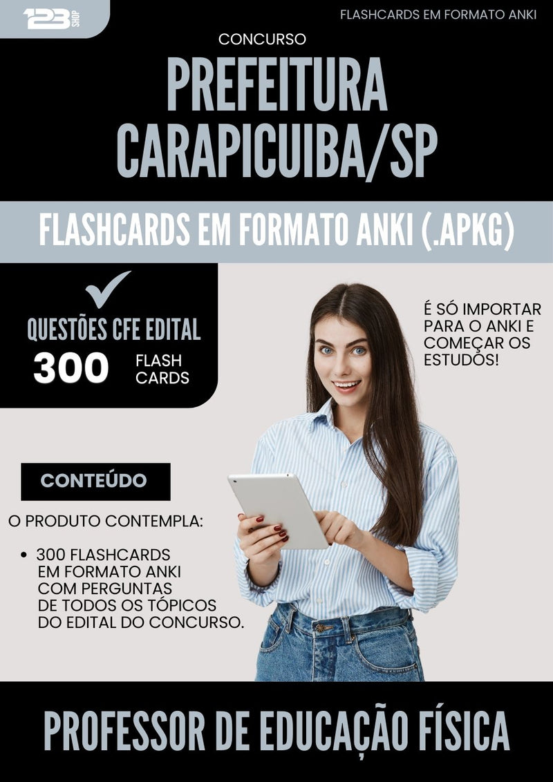 Flashcards para Concurso Professor De Educacao Fisica da Prefeitura Carapicuiba Sp 2025 - 300 Flashcards de Acordo com Edital