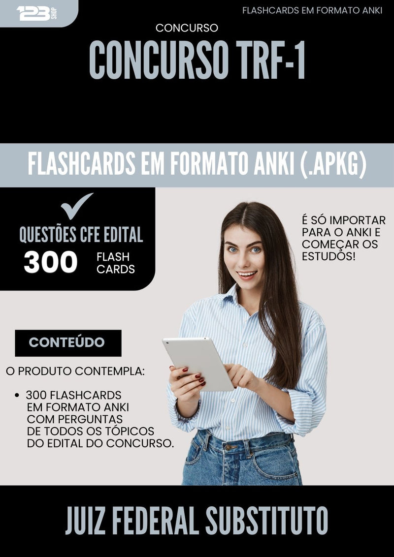 Flashcards para Concurso Juiz Federal Substituto Trf 1 2025 - 300 Flashcards de Acordo com Edital