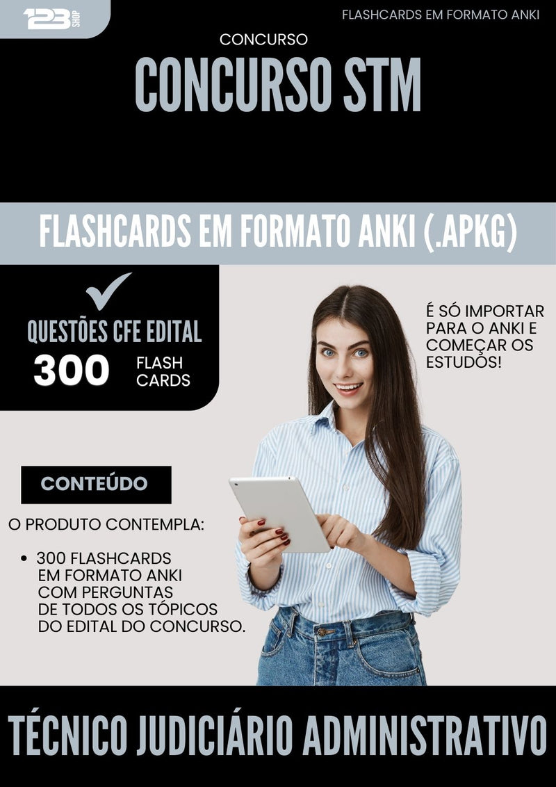 Flashcards para Concurso Tecnico Judiciario Administrativa Stm 2025 - 300 Flashcards de Acordo com Edital