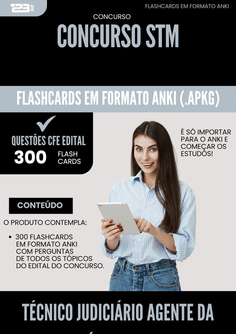 Flashcards para Concurso Tecnico Judiciario Agente Da Policia Judicial Stm 2025 - 300 Flashcards de Acordo com Edital