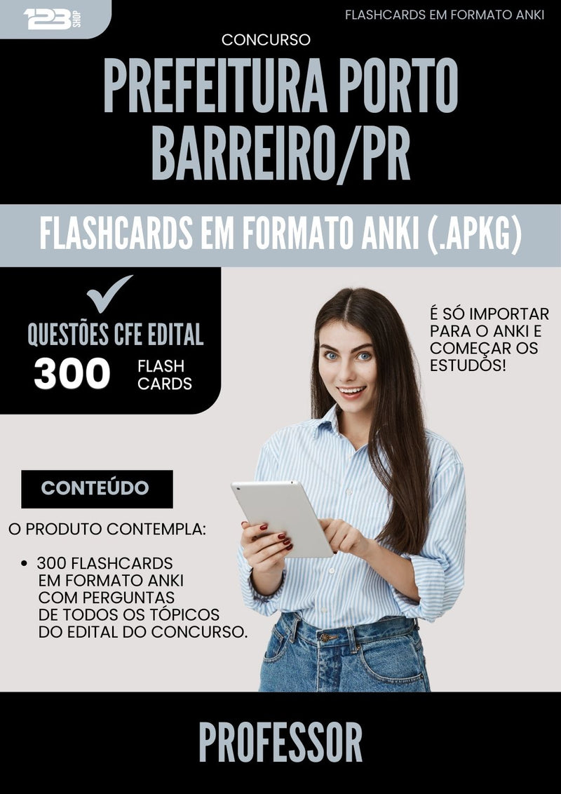 Flashcards para Concurso Professor da Prefeitura Porto Barreiro Pr 2025 - 300 Flashcards de Acordo com Edital