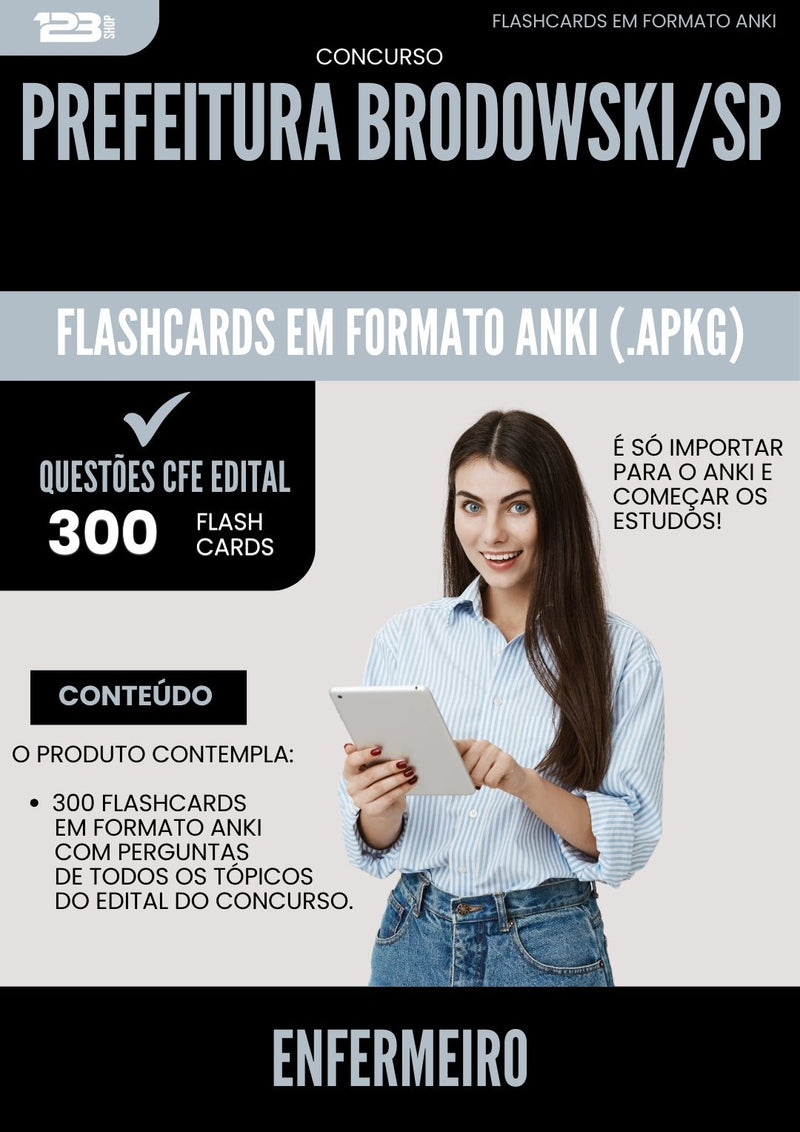 Flashcards para Concurso Enfermeiro da Prefeitura Brodowski Sp 2025 - 300 Flashcards de Acordo com Edital