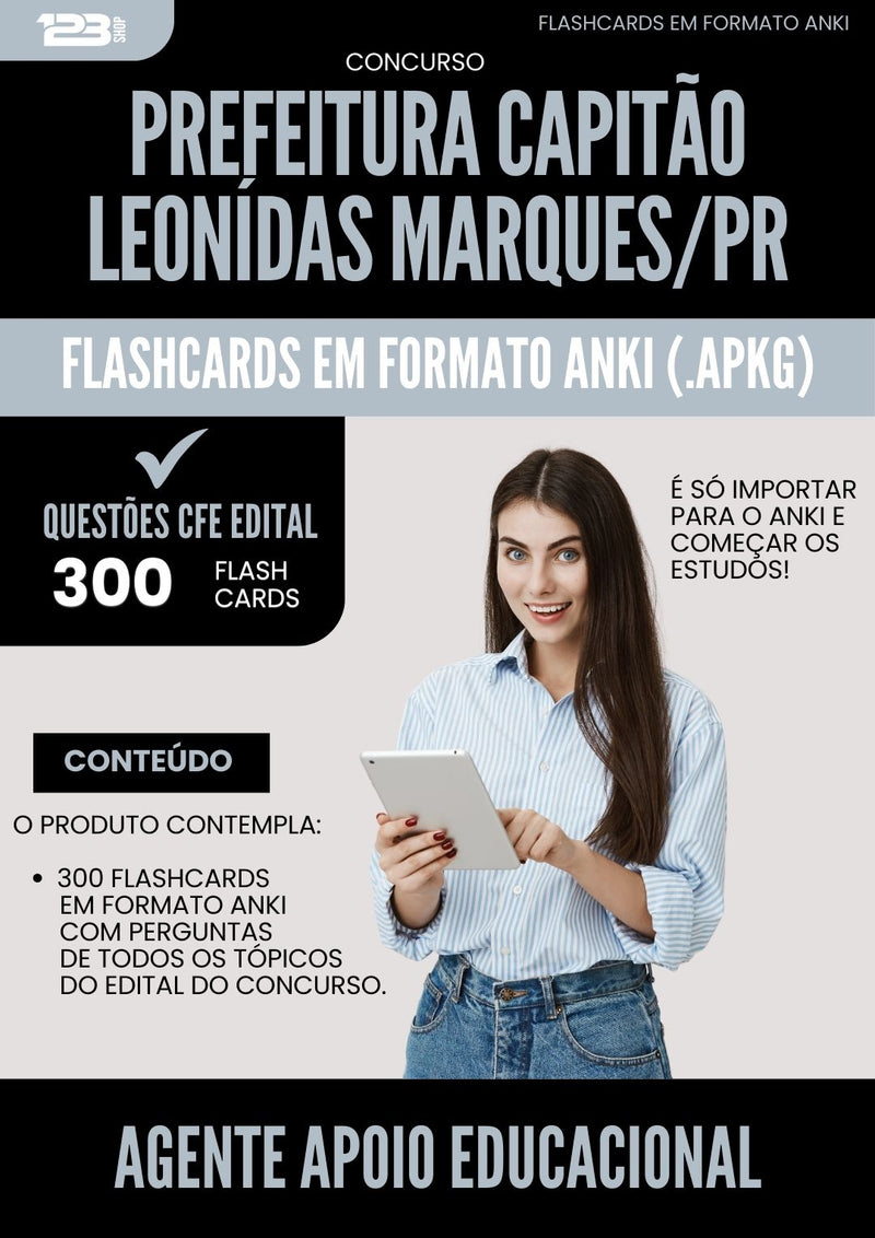 Flashcards para Concurso Agente Apoio Educacional da Prefeitura Capitao Leonidas Marques Pr 2025 - 300 Flashcards de Acordo com Edital