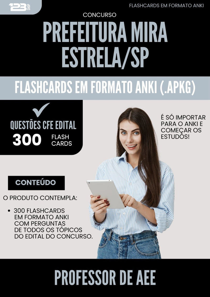 Flashcards para Concurso Professor De Aee Mira da Prefeitura Estrela Sp 2025 - 300 Flashcards de Acordo com Edital