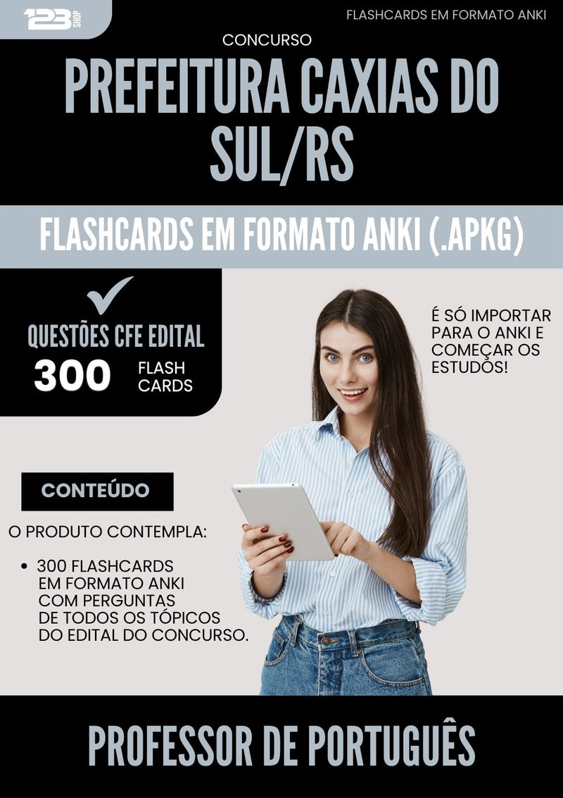 Flashcards para Concurso Professor De Portugues da Prefeitura Caxias Do Sul Rs 2025 - 300 Flashcards de Acordo com Edital